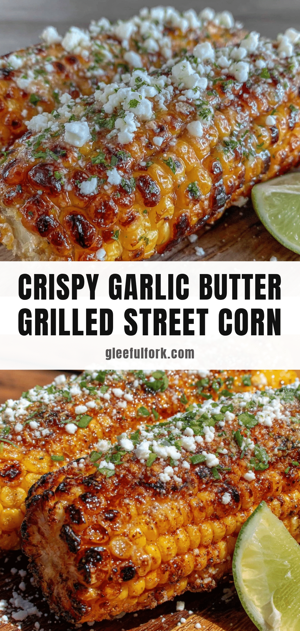 crispy garlic butter grilled street corn recipe