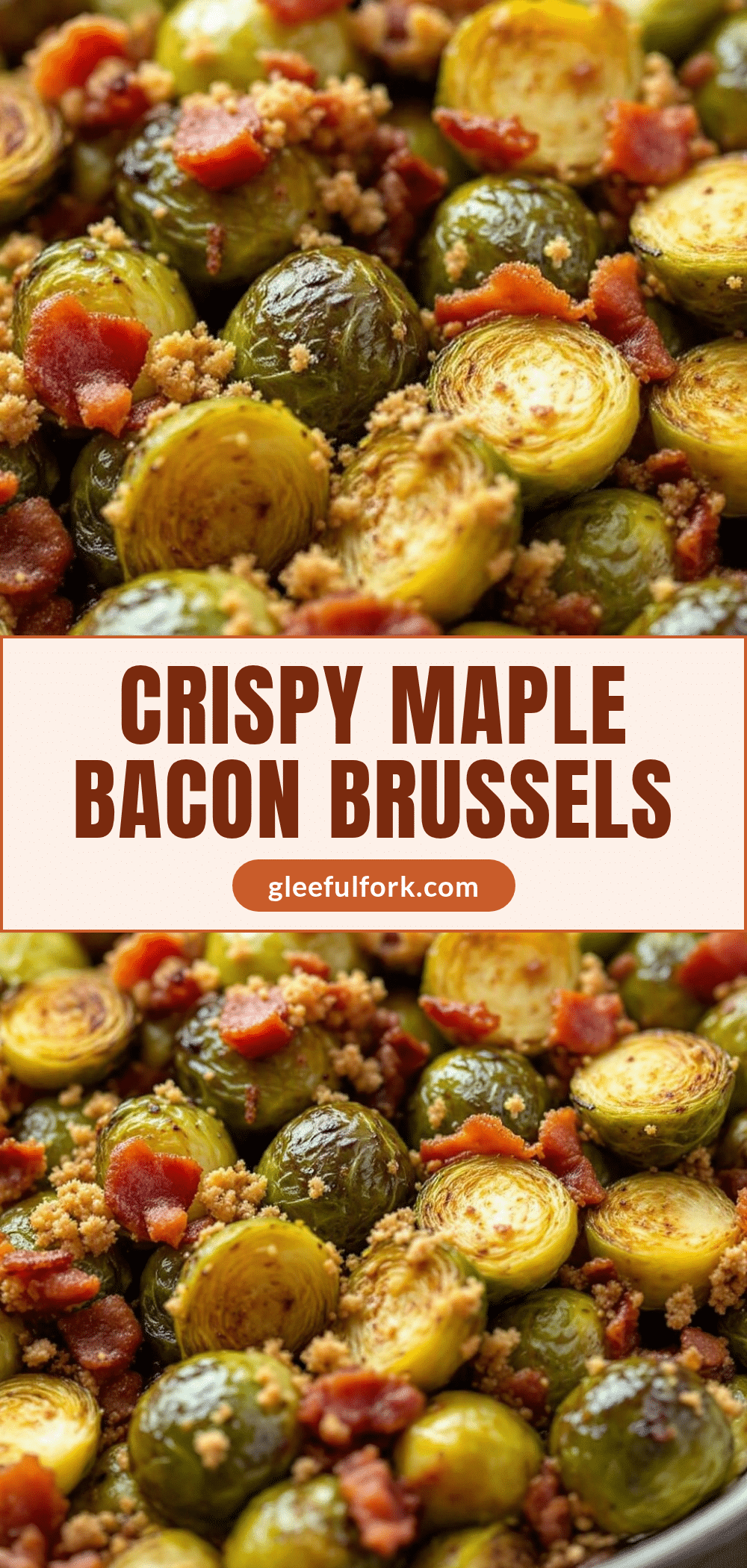 crispy maple bacon roasted brussels sprouts recipe