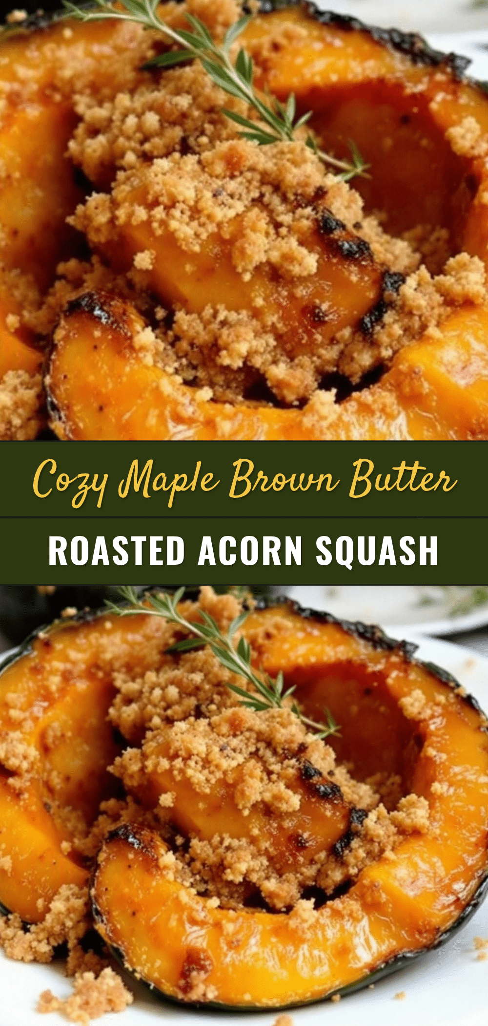 maple brown butter roasted acorn squash recipe