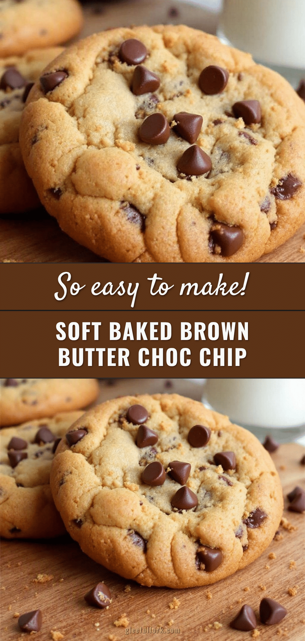 soft-baked brown butter chocolate chip cookies recipe